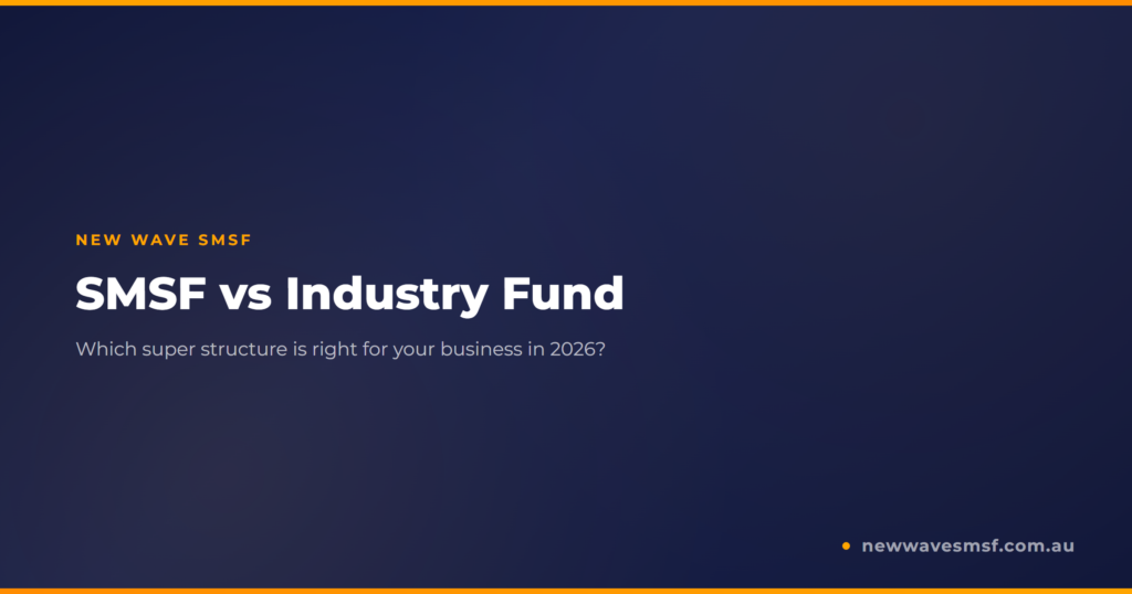 SMSF vs Industry Fund: Which Is Better for Gold Coast Business Owners in 2026?